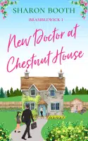 Sharon Booth: New Doctor at Chestnut House